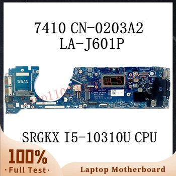 KN-0203A2 0203A2 203A2 Ar SRGKX I5-10310U CPU Mainboard DELL 7410 Klēpjdators Mātesplatē FDV45 LA-J601P 100% Pilnu Darba Arī