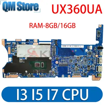 UX360UA Mainboard Par ASUS ZenBook Flip UX360UAK UX360U UX360 TP360UA Klēpjdators Mātesplatē I3 I5 I7, 6./7. Gen 8GB/16GB-RAM